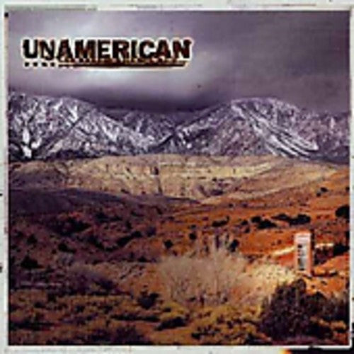 Unamerican: Unamerican