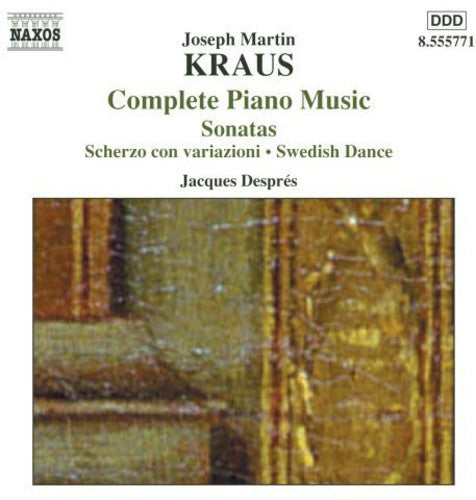 Kraus / Desprez: Complete Piano Music