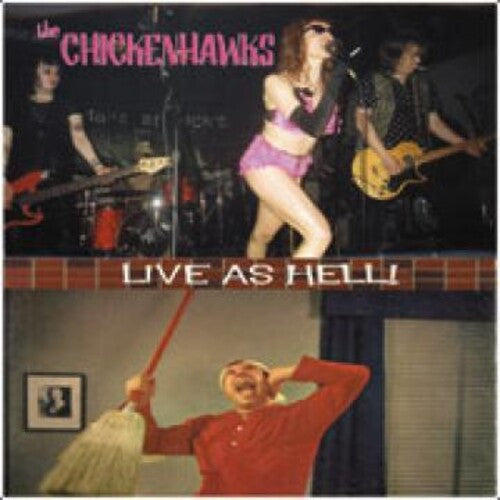 Chickenhawks: Live As Hell - 7-INCH SINGLE