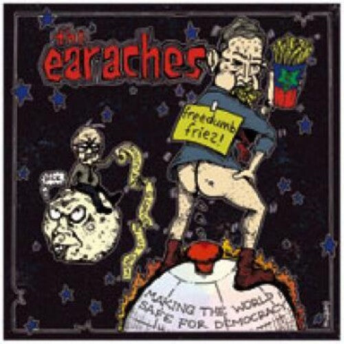 The Earaches: Freedom Fires - 7-INCH SINGLE