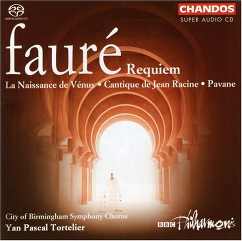 Faure / Plazas / Stephen / Robinson / Tortelier: Naissance de Venus / Requiem / Pavane - SUPER-AUDIO CD