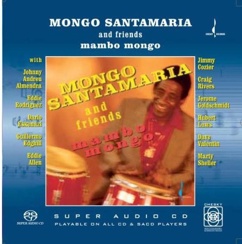 Santamaria, Mongo & Friends: Mambo Mongo - SUPER-AUDIO CD