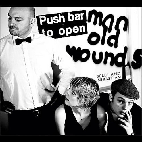 Belle & Sebastian: Push Barman To Open Old Wounds [Deluxe]