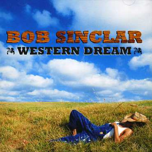 Sinclar, Bob: Western Dream [Includes PAL/0 DVD]