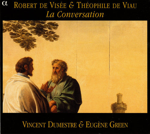 De Visee / De Vau / Dumestre / Green: Conversation