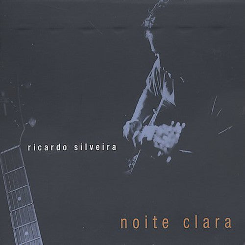 Silveira, Ricardo: Noite Clara