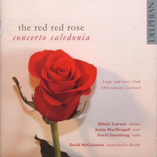 Concerto Caledonia / Greenburg / Lawson / McDougal: Red Red Rose