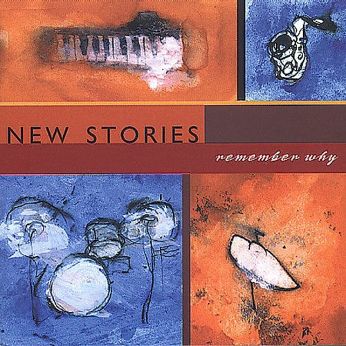 New Stories: Remember Why