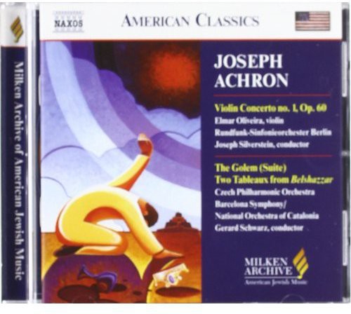 Achron / Oliveira / Silverstein / Schwarz: Milken Arch of American Jewish Music: Violin Cto 1