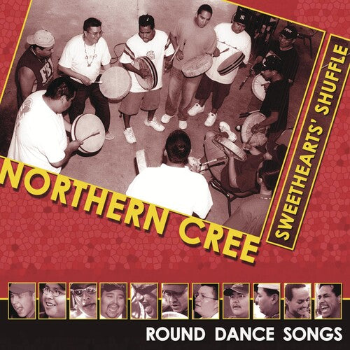 Northern Cree: Sweethearts Shuffle