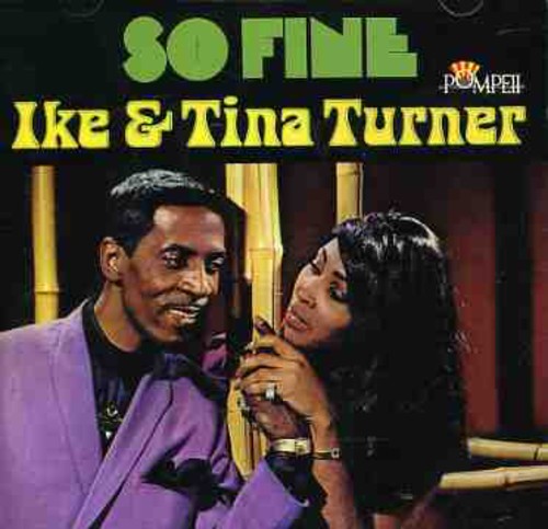 Turner, Ike & Tina: So Fine: The Pompeii Sessions