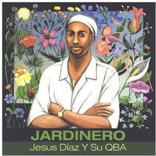 Diaz, Jesus: Jardinero