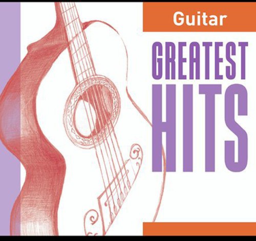 Guitar Greatest Hits / Various: Guitar Greatest Hits / Various