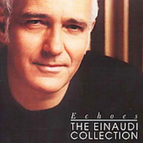 Einaudi, Ludovico: Echoes: The Einaudi Collection