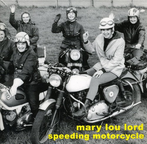 Mary Lou Lord: Speeding Motorcycle - COMPACT DISCS