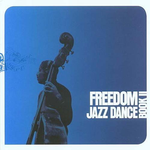 Freedom Jazz Dance: Book II / Various: Freedom Jazz Dance: Book II / Various