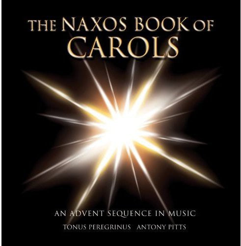 Tonus Peregrinus: Naxos Book of Carols