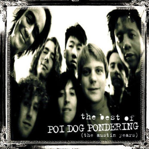 Poi Dog Pondering: The Best Of Poi Dog Pondering: The Austin Years - COMPACT DISCS