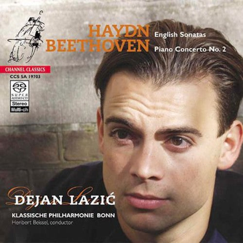 Beethoven / Haydn / Lazic / Beissel: Piano Concerto 2 / Piano Sonatas 50 & 52 (Hybrid) - SUPER-AUDIO CD