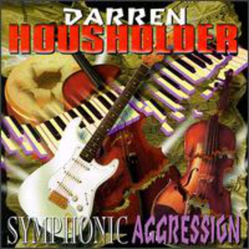 Housholder, Darren: Symphonic Aggression