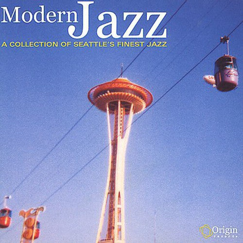 Modern Jazz: Collection of Seattle's Finest / Var: Modern Jazz: A Collection Of Seattle's Finest Jazz