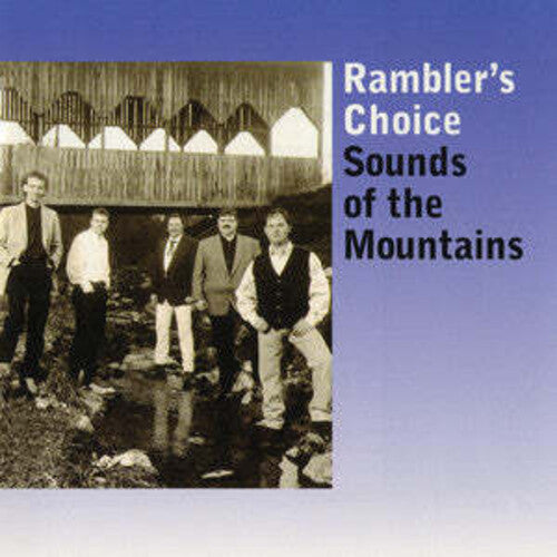 Rambler's Choice: Sounds of the Mountains - COMPACT DISCS