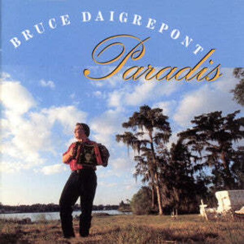 Daigrepont, Bruce: Paradis - COMPACT DISCS