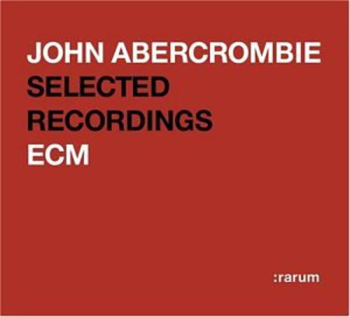 Abercrombie, John: Rarum Xiv: Selected Recordings
