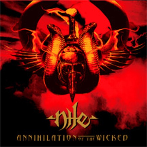 Nile: Annihilation of the Wicked - COMPACT DISCS