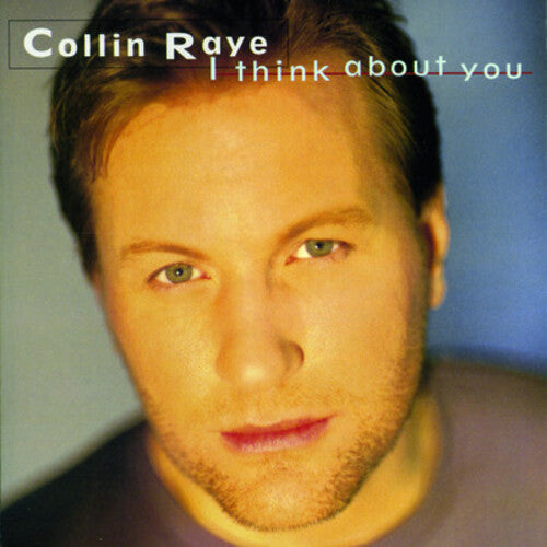 Collin Raye: I Think About You - COMPACT DISCS