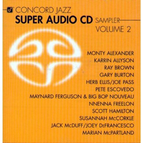 Concord Jazz Super Audio CD Sampler 2 / Various: Concord Jazz Super Audio Cd Sampler, Vol. 2 - SUPER-AUDIO CD