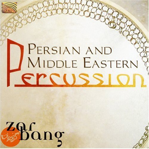 Zarbang: Persian and Middle Eastern Percussion - COMPACT DISCS