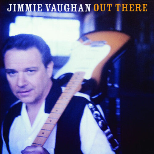 Jimmie Vaughan: Out There - COMPACT DISCS