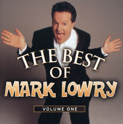 Mark Lowry: Vol. 1-Best of Mark Lowry - COMPACT DISCS