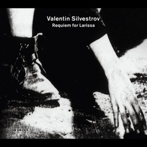 V. Silvestrov: Requiem for Larissa - COMPACT DISCS