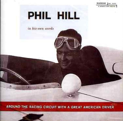 Phil Hill: Around Racing Circuit with a Great American Dr - COMPACT DISCS