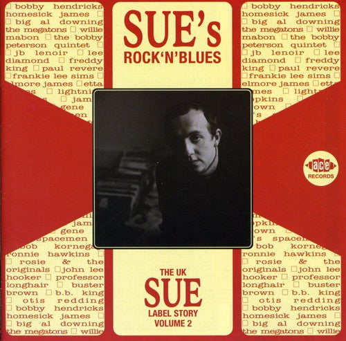 Sue's Rock'N'Blues: The UK Sue Story 2 / Various: Sue's Rock'N'Blues - The UK Sue Story, Vol. 2