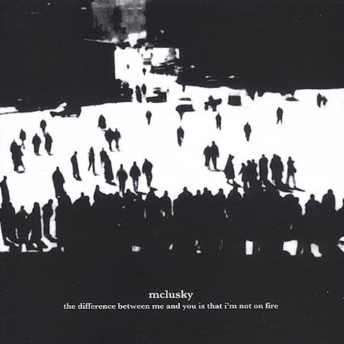 McLusky: Difference Between Me & You Is That I'm Not on Fir - COMPACT DISCS