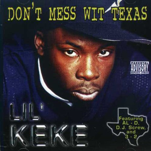 Lil Keke: Don't Mess Wit Texas [Reissue]