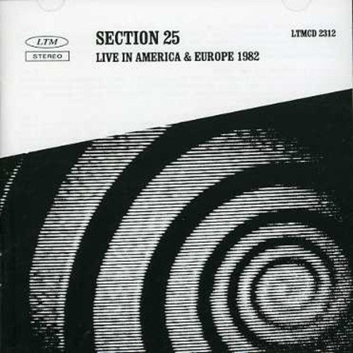Section 25: Live In America and Europe 1982 - COMPACT DISCS