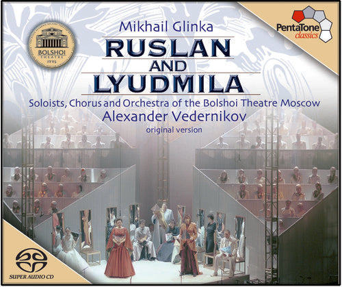 Glinka / Vedernikov: Rusian & Lyudmilla - SUPER-AUDIO CD