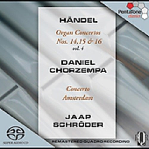 Handel / Chorzempa / Schroder / Concert Amsterdam: Organ Concertos 4 - SUPER-AUDIO CD