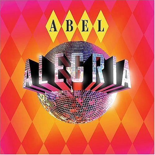 Abel: Live at Alegria