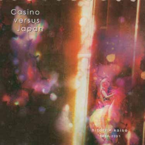 Casino Versus Japan: Hitori + Kaiso 1998-01 - COMPACT DISCS