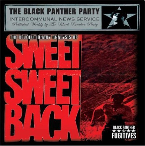 Black Panther Fugitives: The Revolutionary Analysis Of Sweet Sweetback