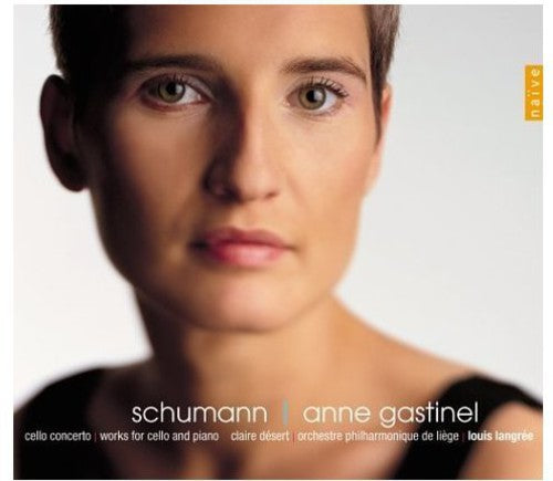 Schumann / Gastinel / Desert / Langree: Cello Concerto - SUPER-AUDIO CD