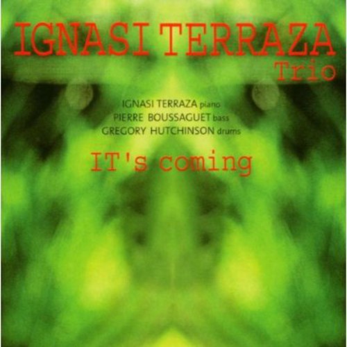 Ignasi Terraza Trio: It's Coming - COMPACT DISCS