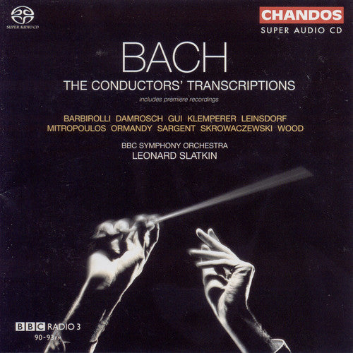 Bach / Slatkin / BBC So: Bach Conductor's Transcriptions - SUPER-AUDIO CD