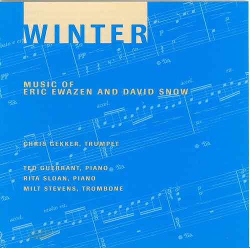Snow / Ewazen / Gekker / Guerrant / Stevens: Winter / Baker's Tale / 3 Lyrics Trumpet & Piano