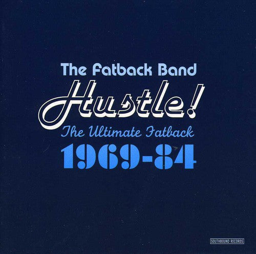 Fatback Band: Hustle the Ultimate Fatback 1969-84 - COMPACT DISCS
